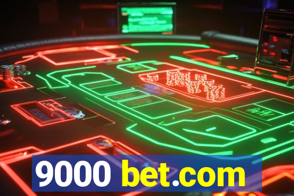 9000 bet.com